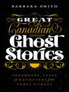 Cover image for Great Canadian Ghost Stories